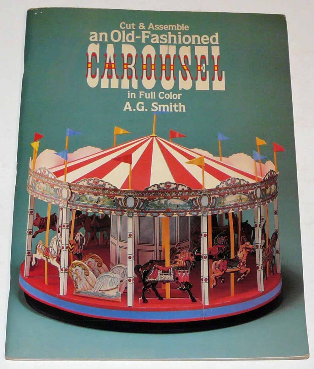 Cut & Assemble an Old-Fashioned Carousel in Full Color