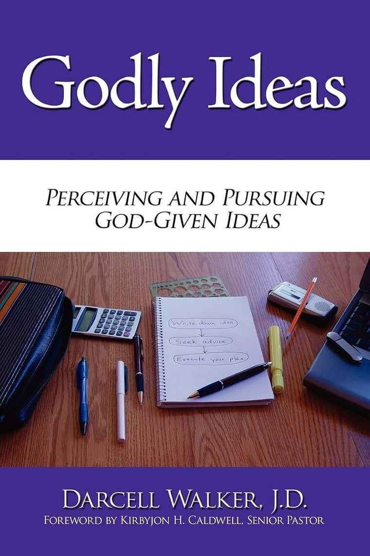 Godly Ideas: Perceiving and Pursuing God-Given Ideas