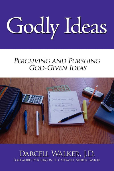 Godly Ideas: Perceiving and Pursuing God-Given Ideas