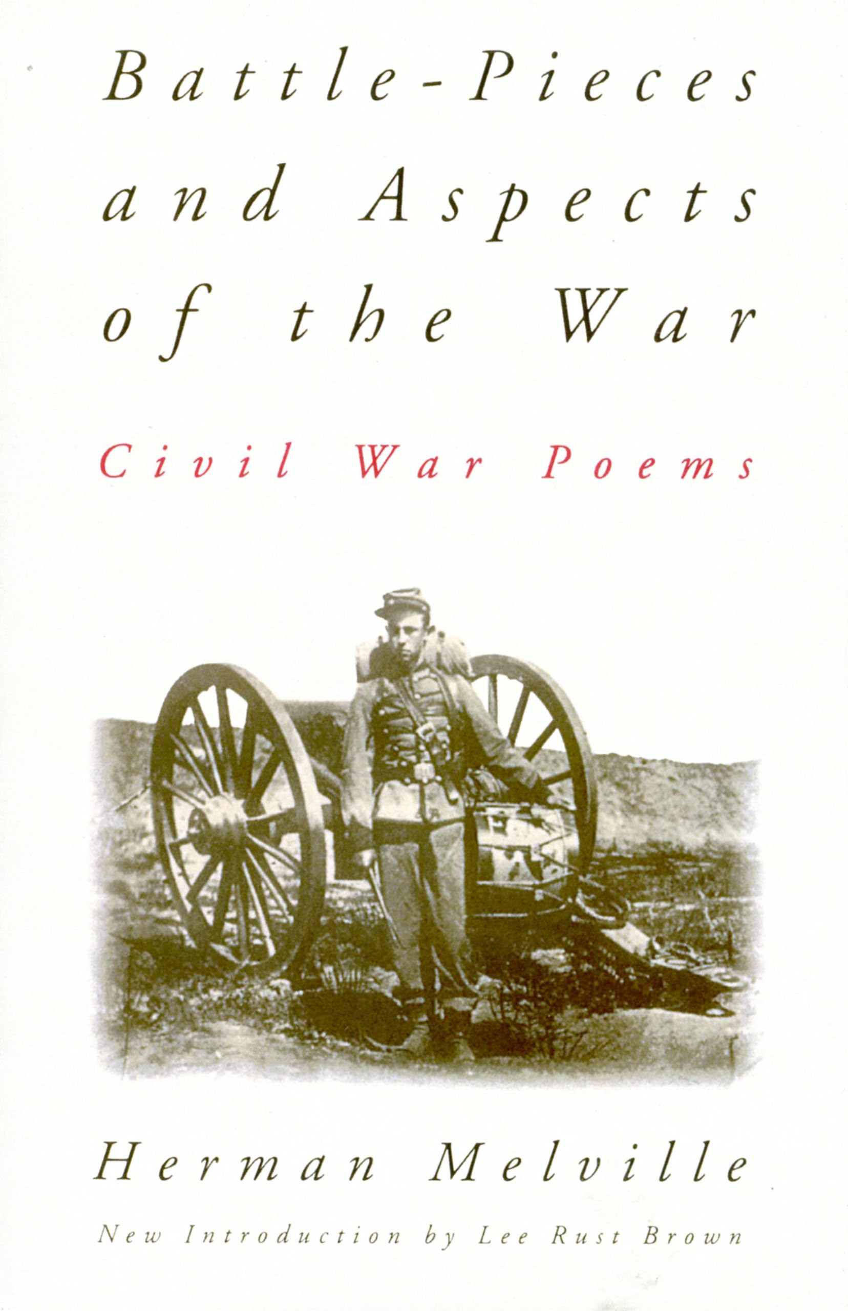 Battle-Pieces and Aspects of the War: Civil War Poems