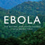 Ebola: The Natural and Human History of a Deadly Virus by Qu
