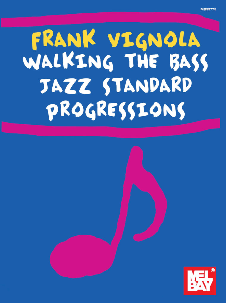 Frank Vignola Walking the Bass Jazz Standard Progressions (Bill s Music Shelf)