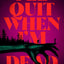 I'll Quit When I'm Dead: A Novel