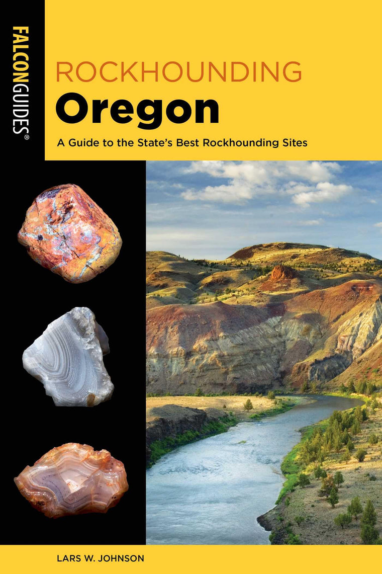 Rockhounding Oregon (Rockhounding Series)