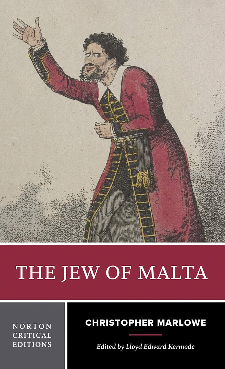 The Jew of Malta: A Norton Critical Edition (Norton Critical Editions)