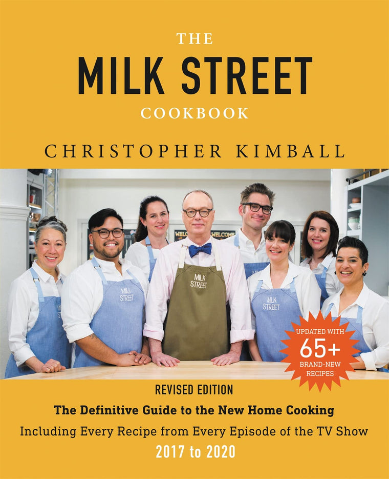 The Milk Street Cookbook: The Definitive Guide to the New Ho
