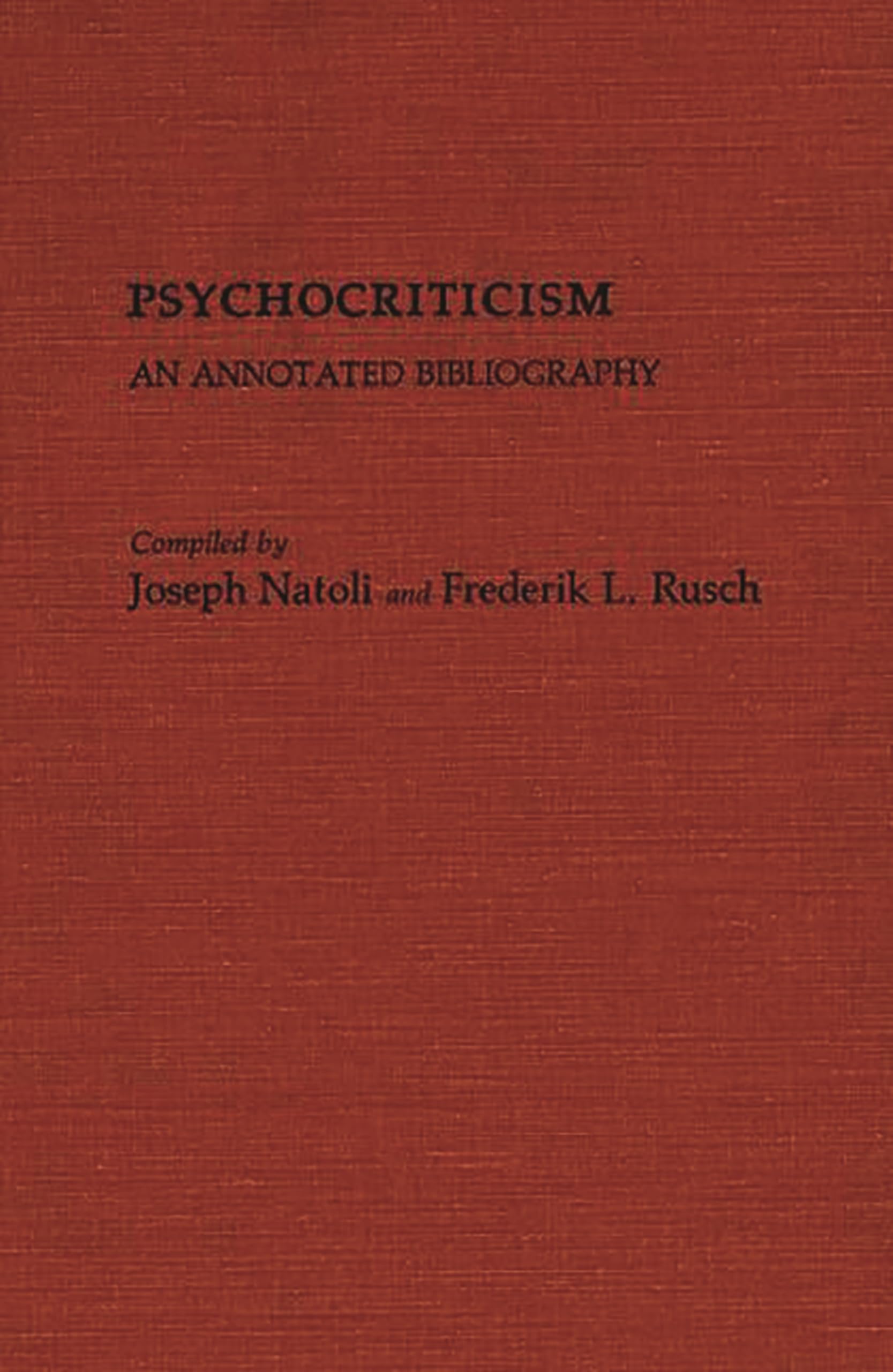 Psychocriticism: An Annotated Bibliography (Bibliographies and Indexes in World Literature)