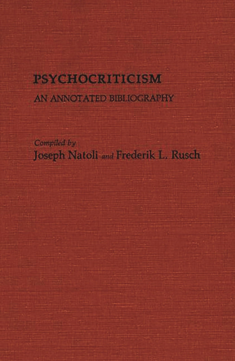 Psychocriticism: An Annotated Bibliography (Bibliographies and Indexes in World Literature)