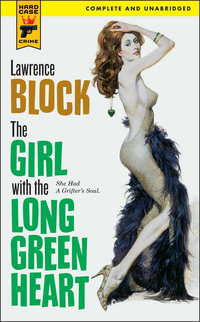 The Girl With the Long Green Heart (Hard Case Crime, 14)