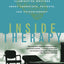 Inside Therapy: Illuminating Writings About Therapists, Patients, and Psychotherapy