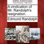 A Vindication of Mr. Randolph's Resignation.