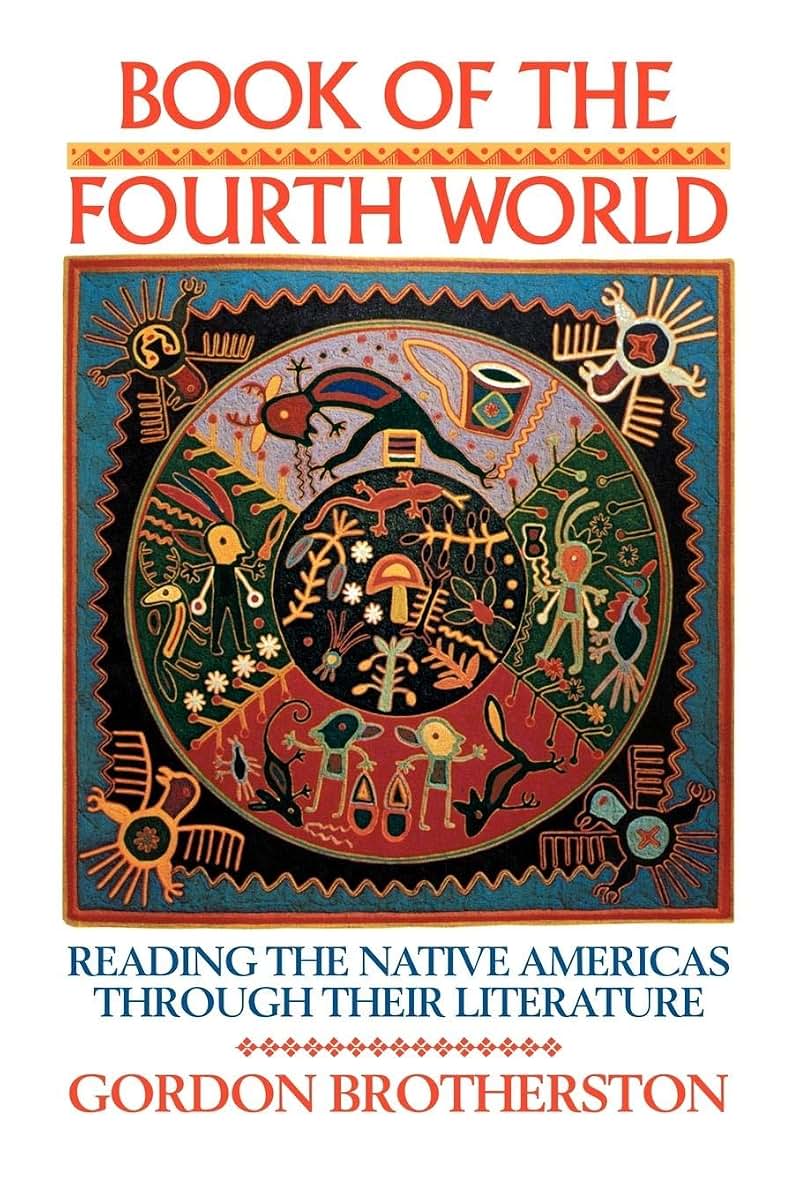 Book of the Fourth World: Reading the Native Americas through their Literature