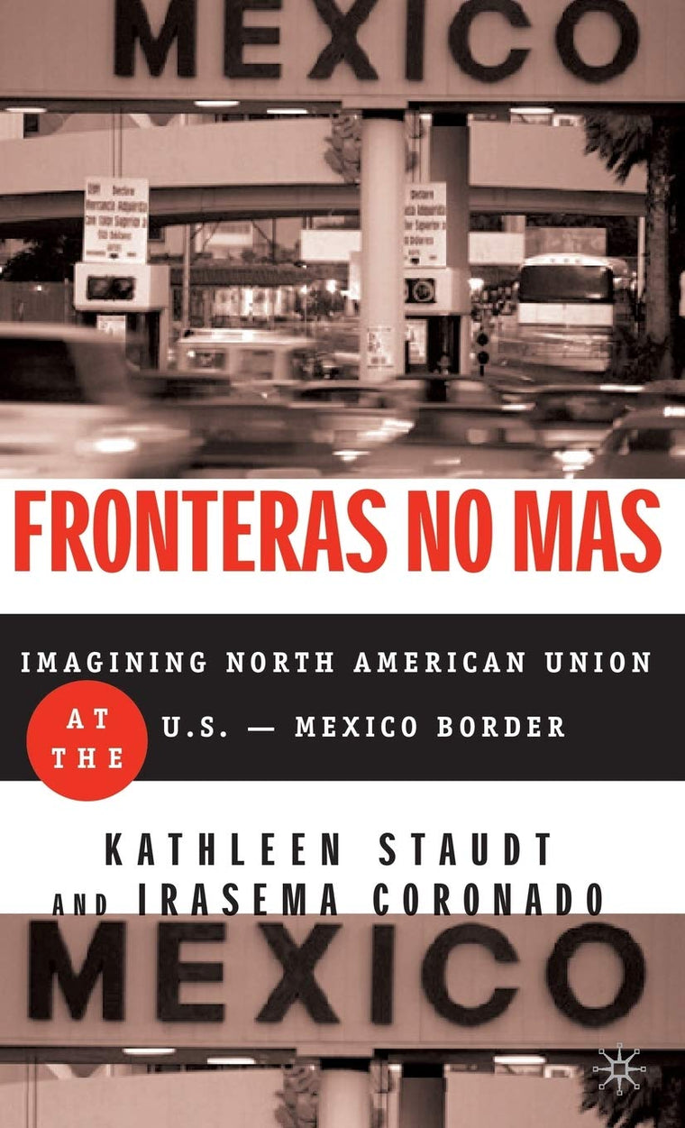 Fronteras No Mas: Toward Social Justice at the U.S.-Mexico Border