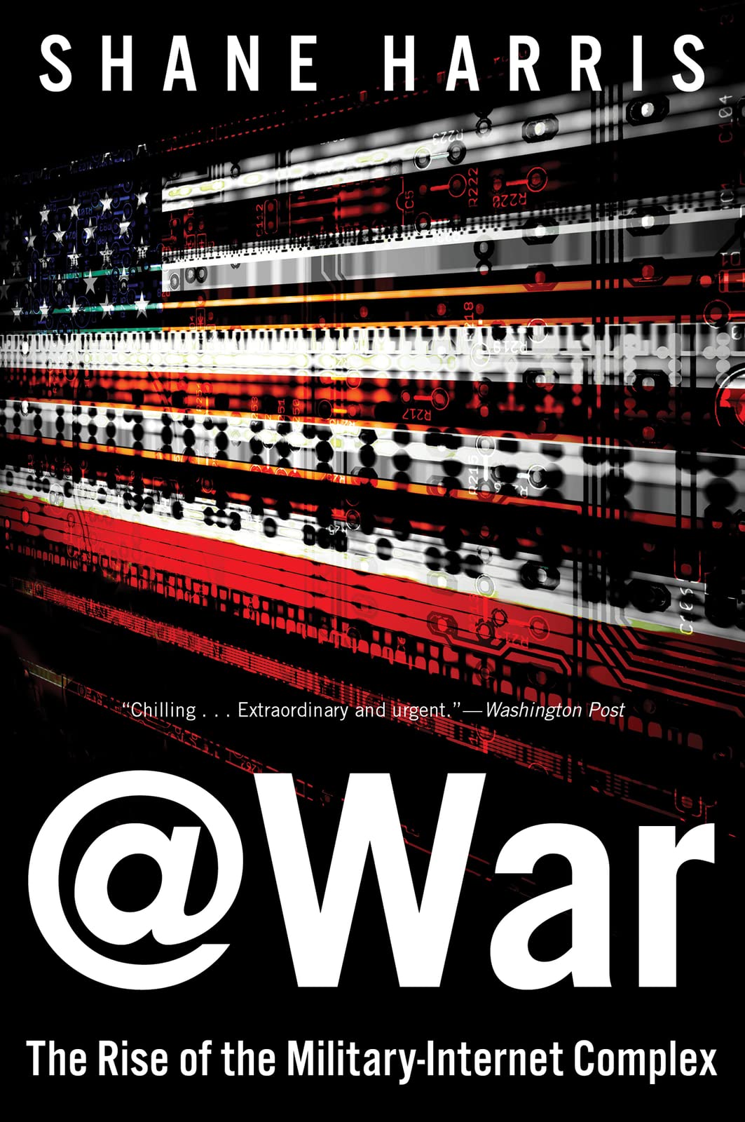 @War: The Rise of the Military-Internet Complex
