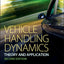 Vehicle Handling Dynamics: Theory and Application
