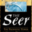 The Seer: The Prophetic Power of Visions, Dreams, and Open Heavens