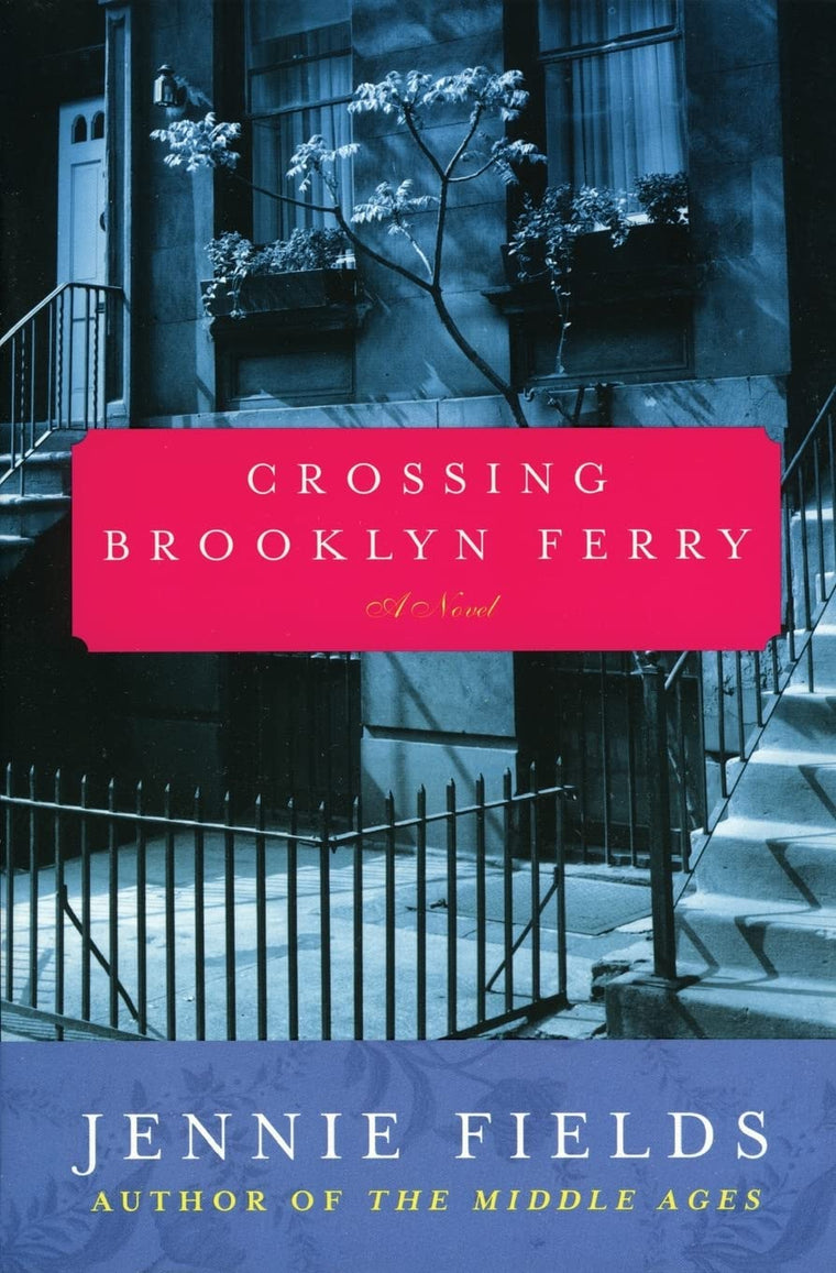 Crossing Brooklyn Ferry: A Novel