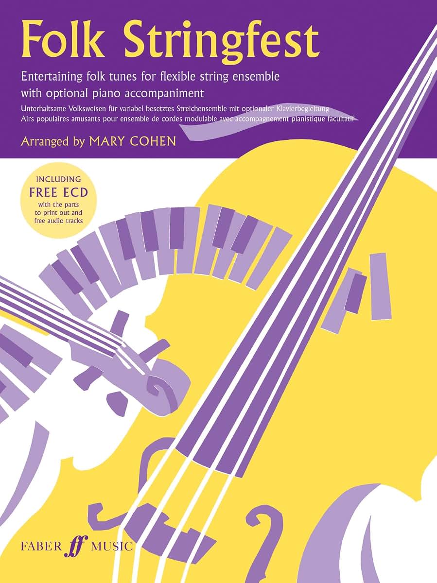 Folk Stringfest: Entertaining Folk Tunes for Flexible String Ensemble with Optional Piano Accompaniment, Score & Enhanced CD (Faber Edition)
