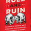 Rule and Ruin: The Downfall of Moderation and the Destruction of the Republican Party, From Eisenhower to the Tea Party (Studies in Postwar American Political Development)