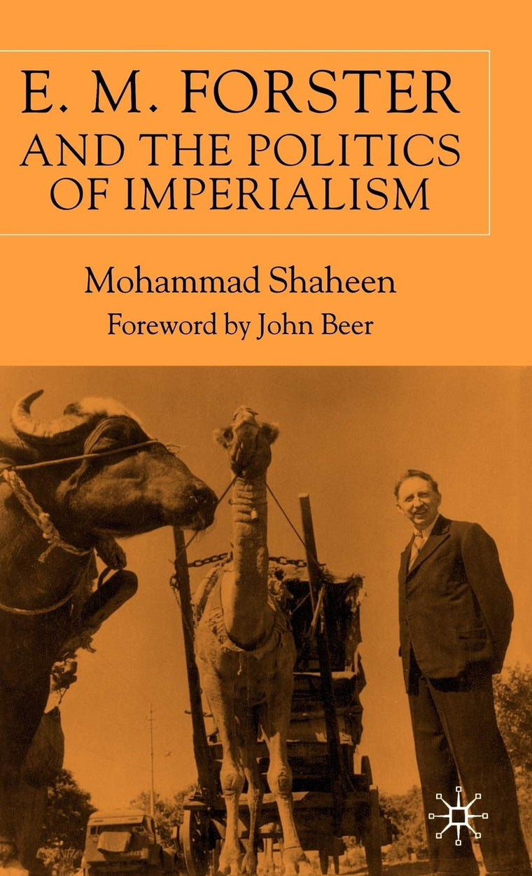 E.M. Forster and The Politics of Imperialism