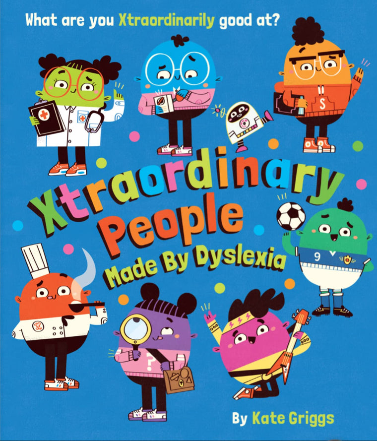 Xtraordinary People Made By Dyslexia