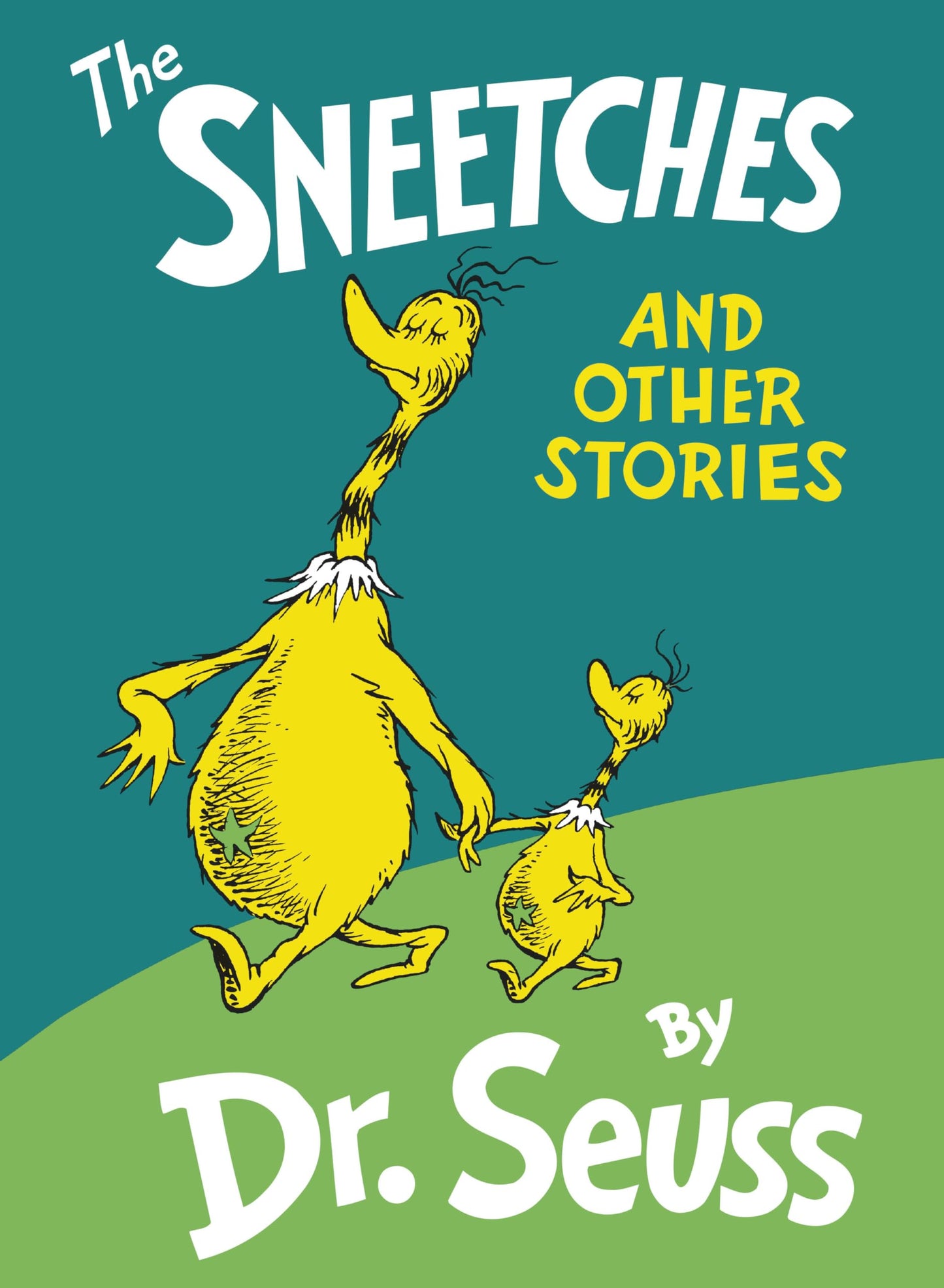 The Sneetches and Other Stories by Dr. Seuss