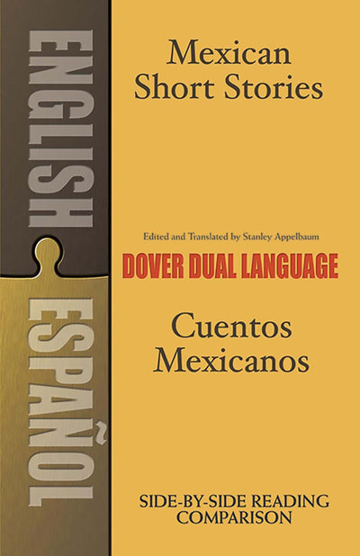 Mexican Short Stories / Cuentos mexicanos: A Dual-Language B