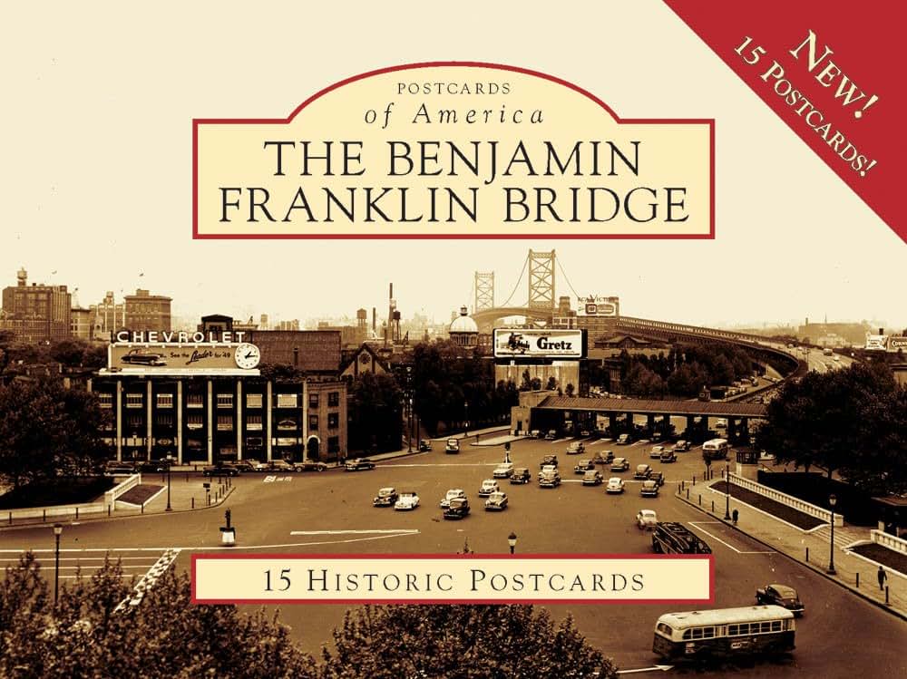 Benjamin Franklin Bridge, The (Postcards of America)