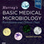 Murray's Basic Medical Microbiology: Foundations and Clinical Cases
