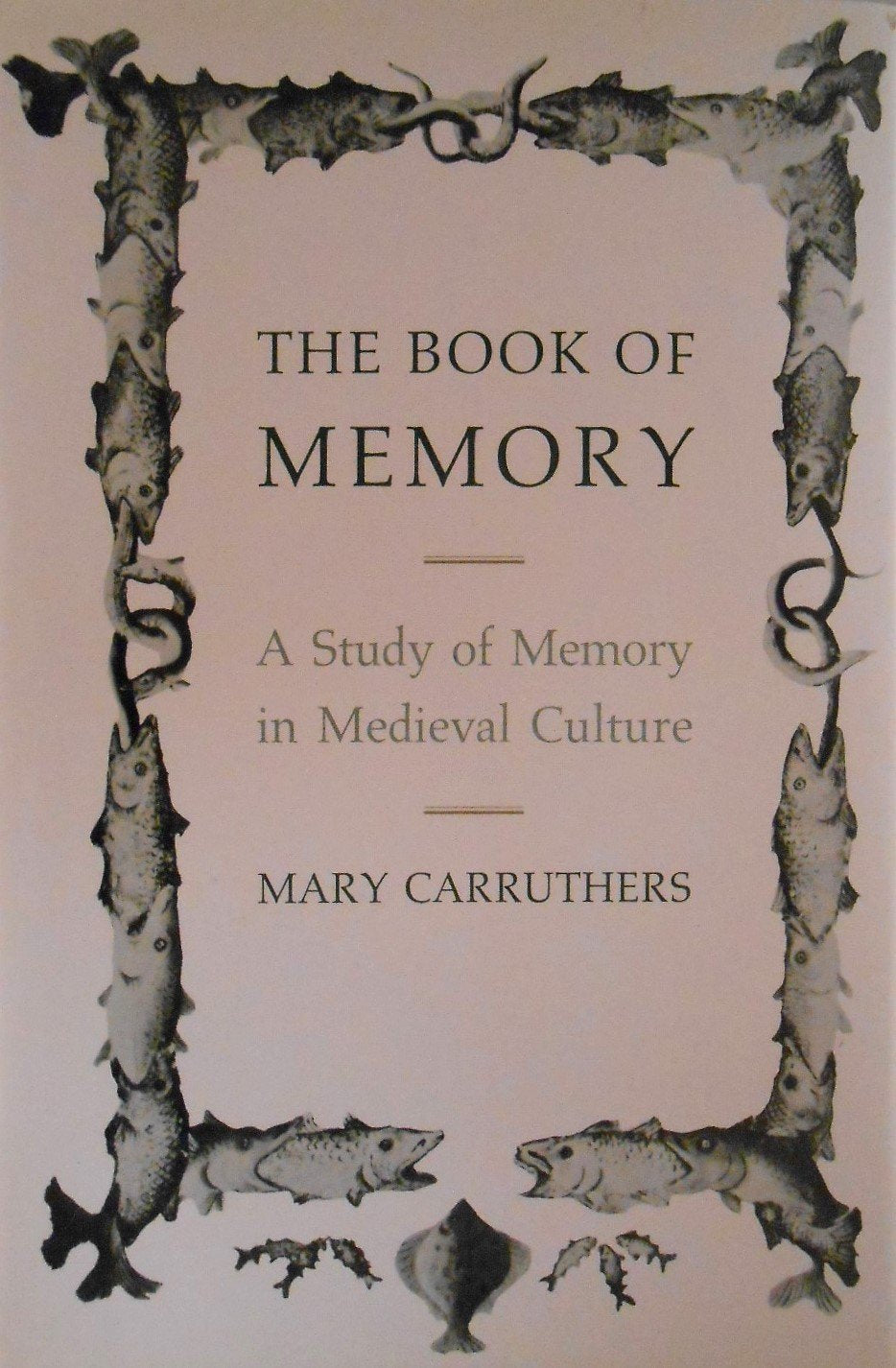 The Book of Memory: A Study of Memory in Medieval Culture (Cambridge Studies in Medieval Literature, Series Number 10)