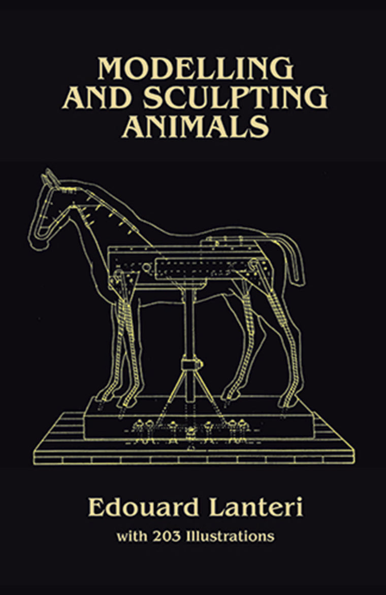 Modelling and Sculpting Animals (Dover Art Instruction) by E