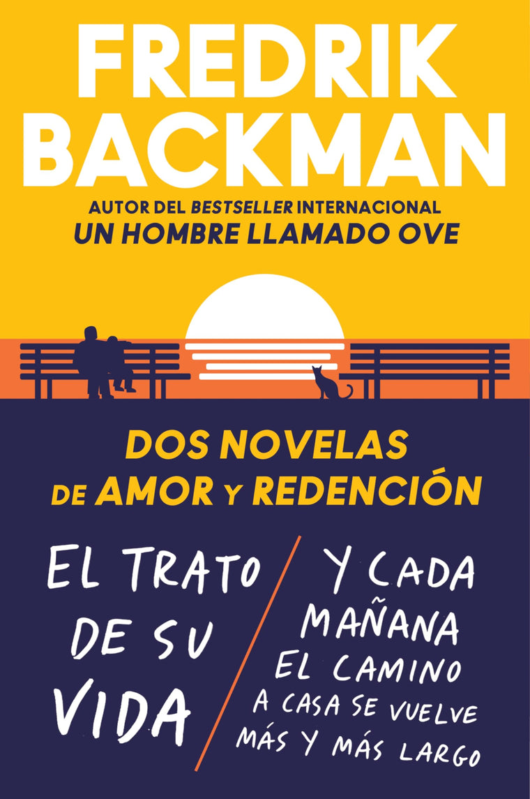Two Novels of Love and Redemption Dos novelas de amor y redención (Spanish ed): El trato de su vida. Y cada maana el camino a casa se vuelve más y más largo (Spanish Edition)