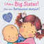 I Am a Big Sister! / Soy una hermana mayor! (Scholastic Bilingual) (Caroline Jayne Church) (Spanish Edition)