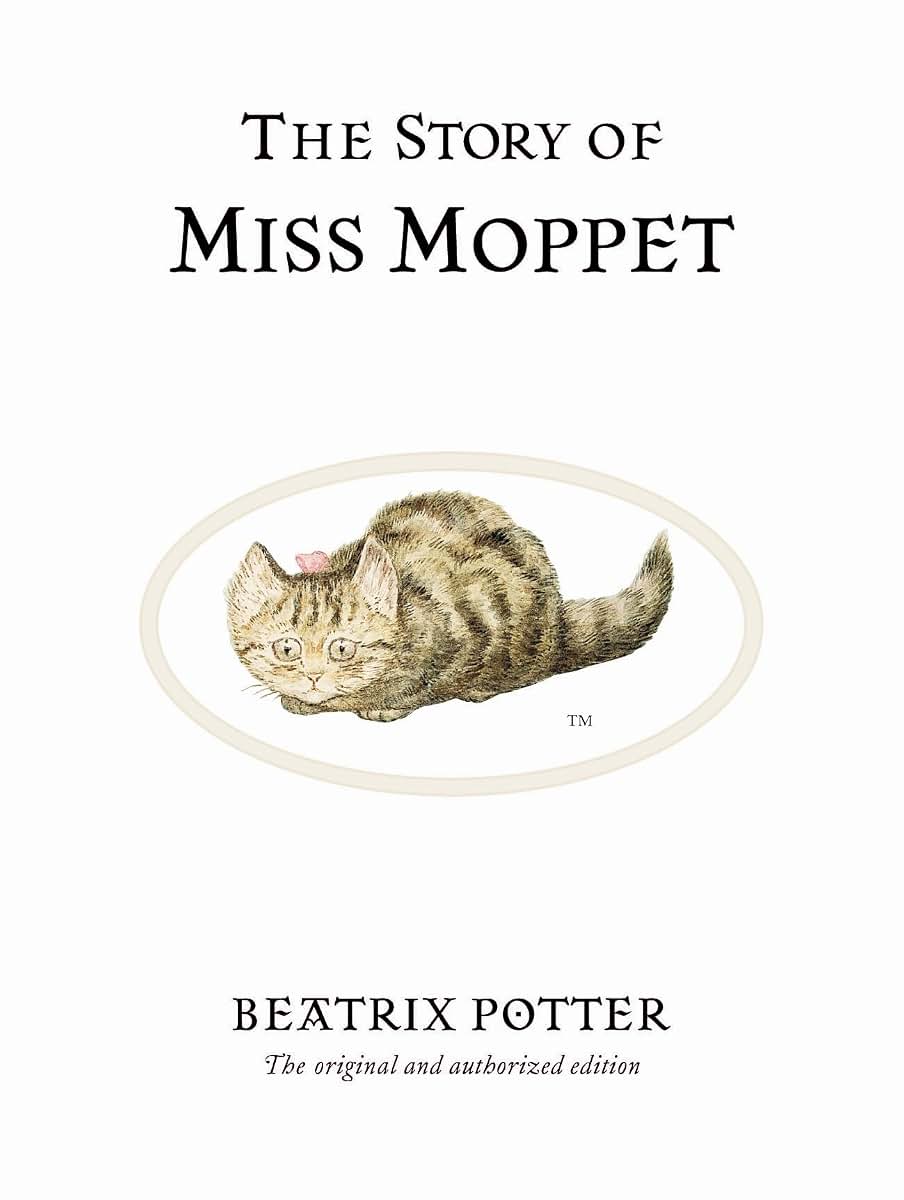 The Story of Miss Moppet (Peter Rabbit)