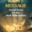 John's Message : Good News for the New Millennium