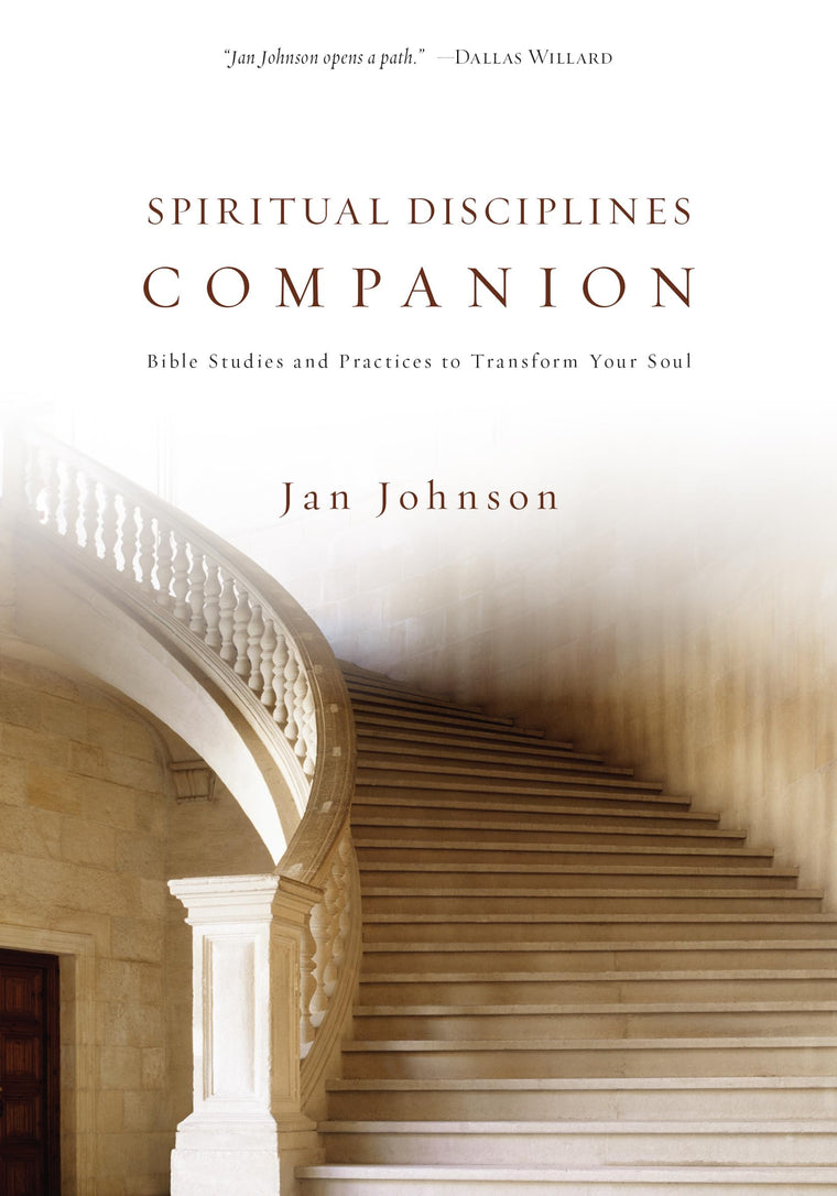 Spiritual Disciplines Companion: Bible Studies and Practices to Transform Your Soul (Spiritual Disciplines Bible Studies)