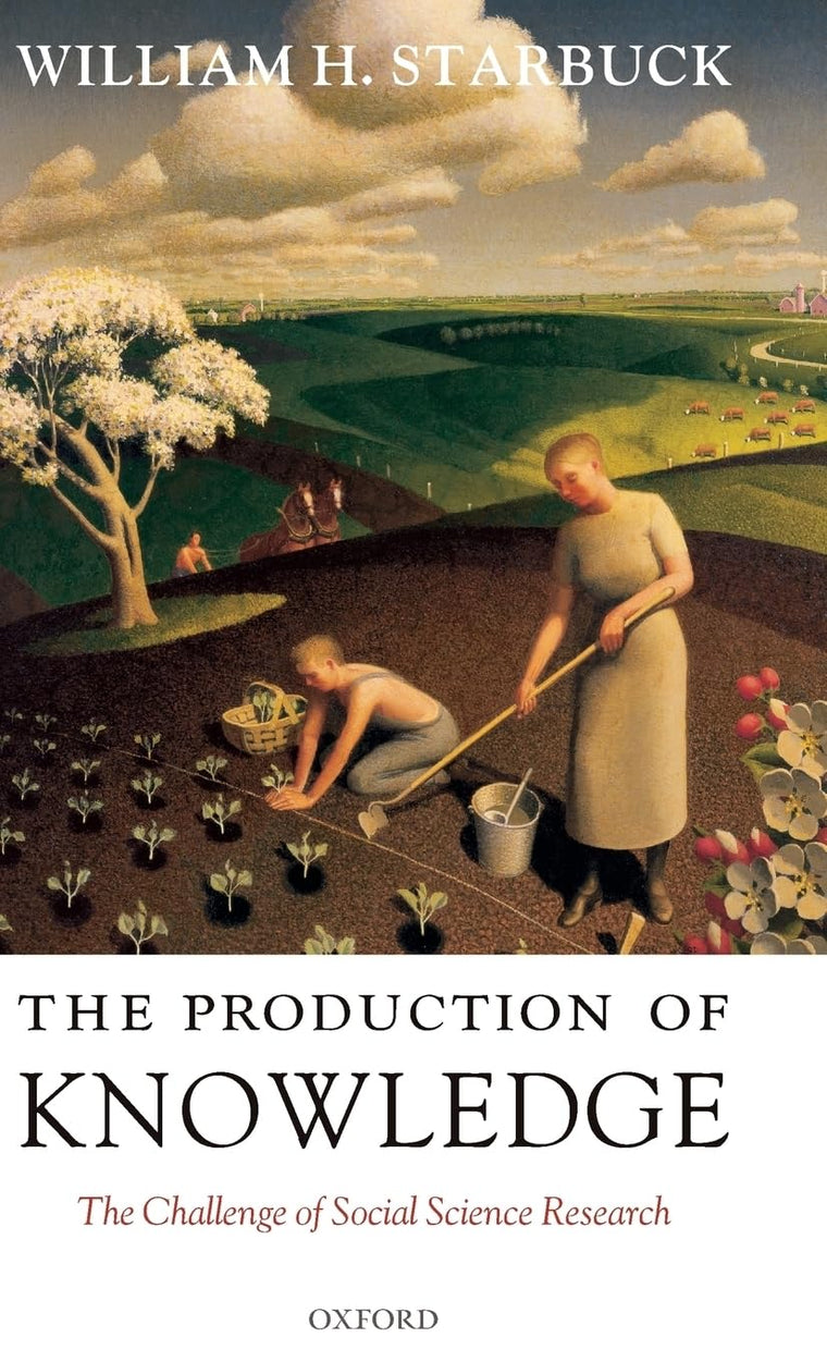 The Production of Knowledge: The Challenge of Social Science Research
