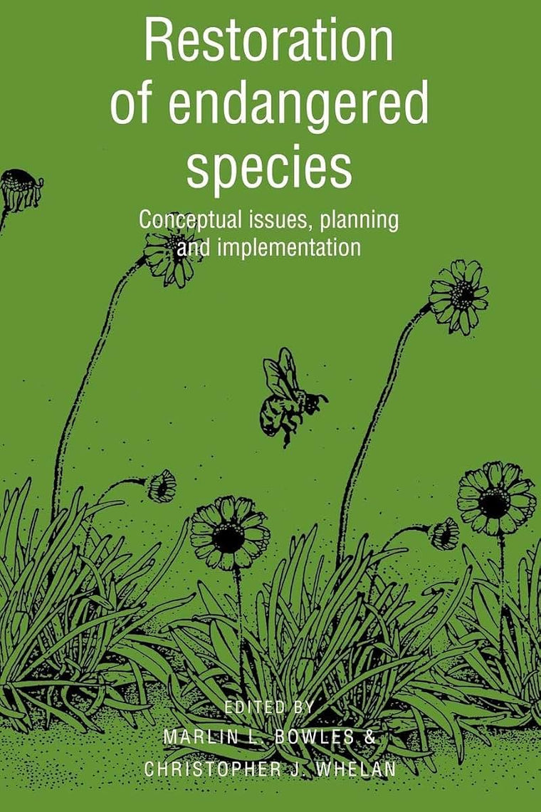 Restoration of Endangered Species: Conceptual Issues, Planning and Implementation