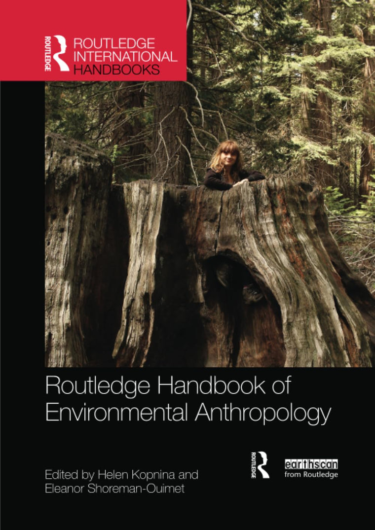 Routledge Handbook of Environmental Anthropology (Routledge Environment and Sustainability Handbooks)
