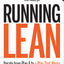 Running Lean: Iterate from Plan A to a Plan That Works