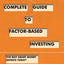 Your Complete Guide to Factor-Based Investing: The Way Smart