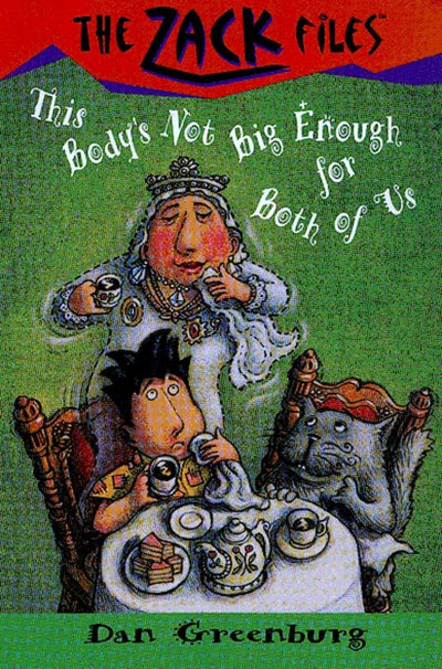 Zack Files 22: This Body's Not Big Enough for Both of Us (The Zack Files)