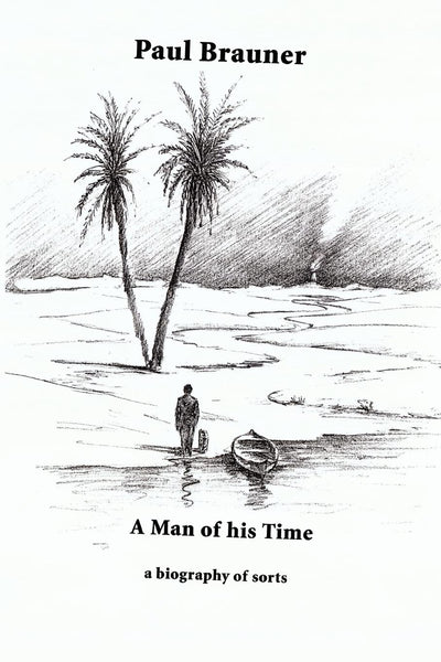 A MAN OF HIS TIME: a biography of sorts