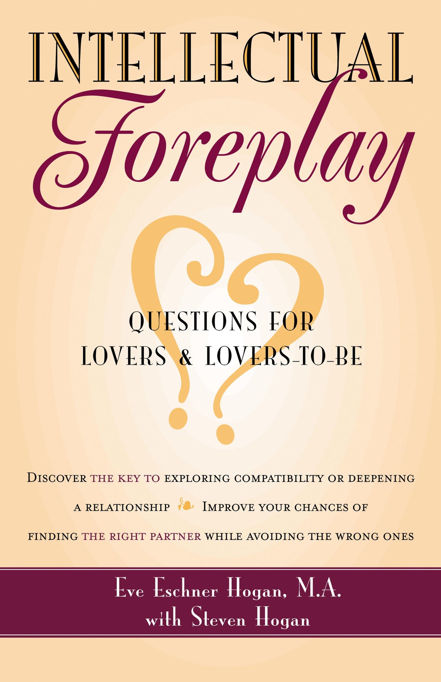 Intellectual Foreplay: A Book of Questions for Lovers and Lo