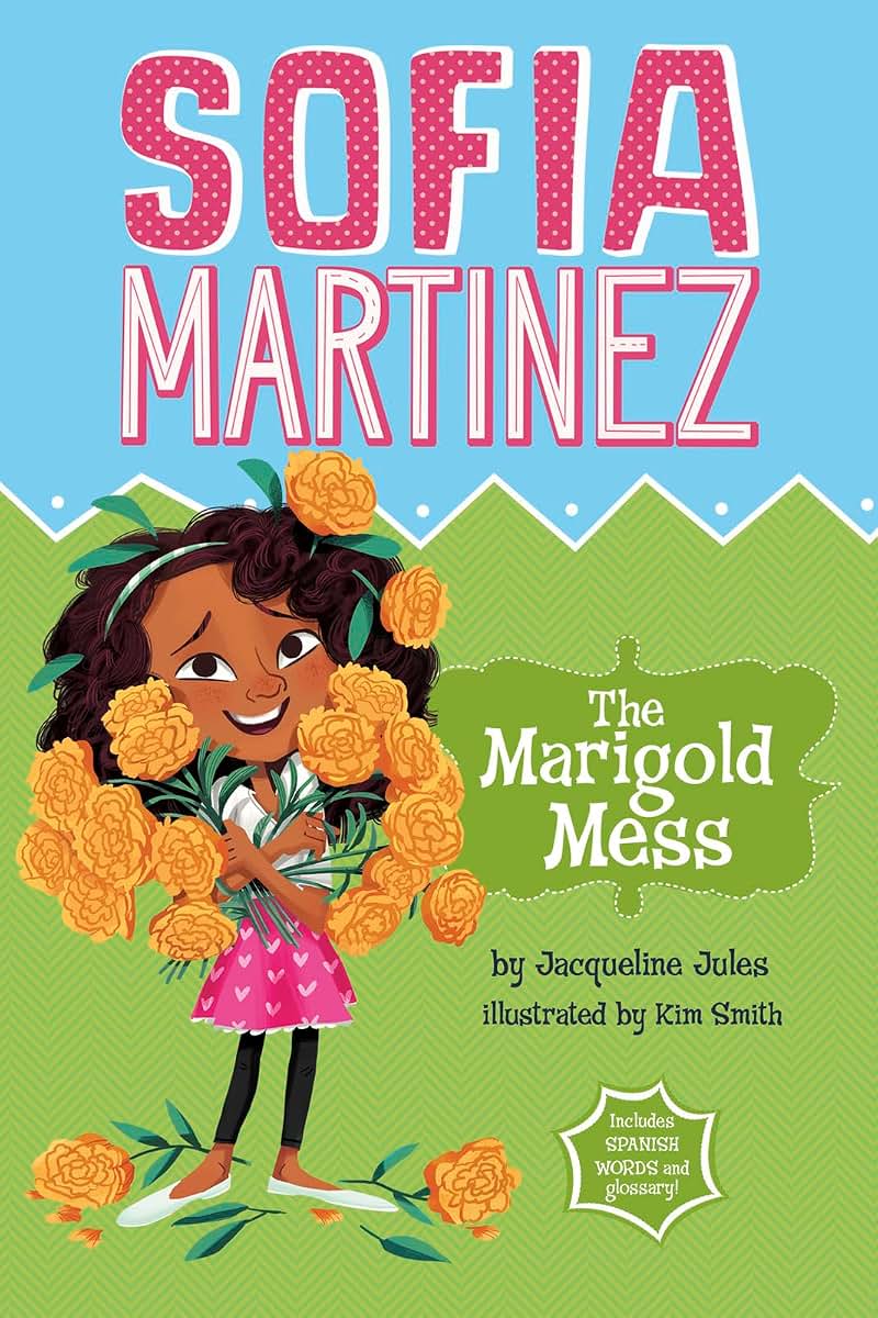The Marigold Mess (Sofia Martinez)
