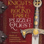 The Knights of the Round Table Puzzle Quest: Riddles, Conundrums & Puzzles Inspired by the Legend of King Arthur
