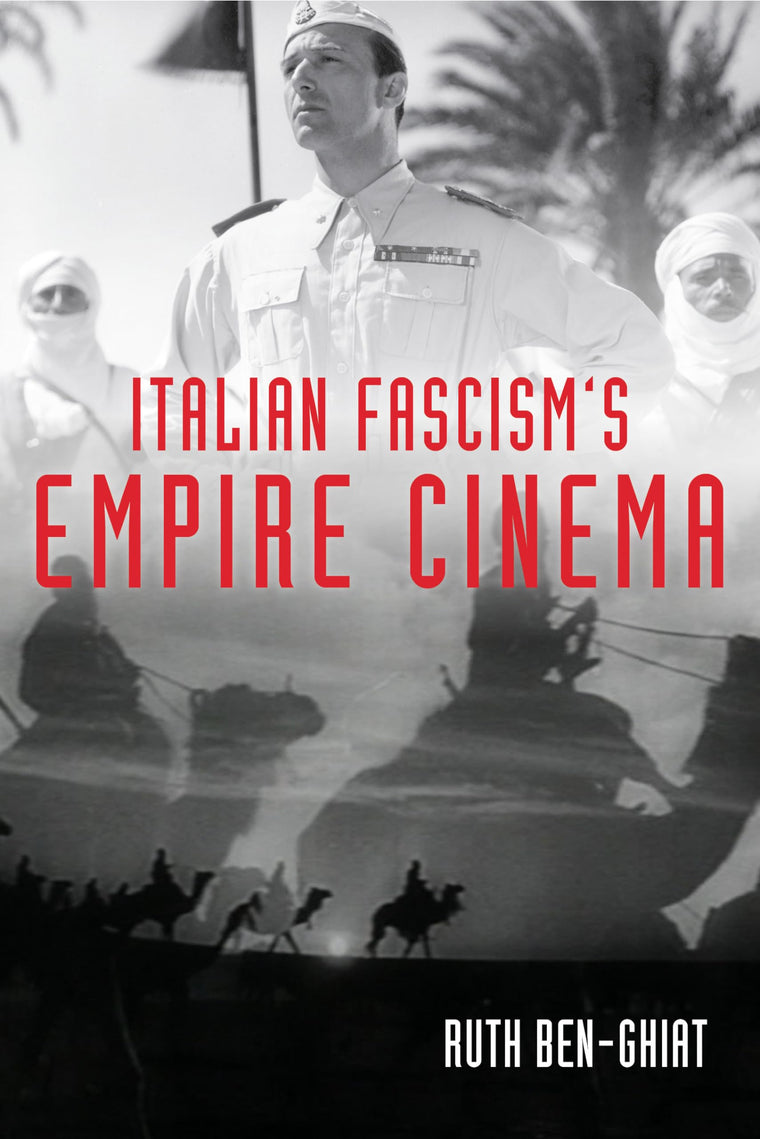 Italian Fascism's Empire Cinema (New Directions in National Cinemas)