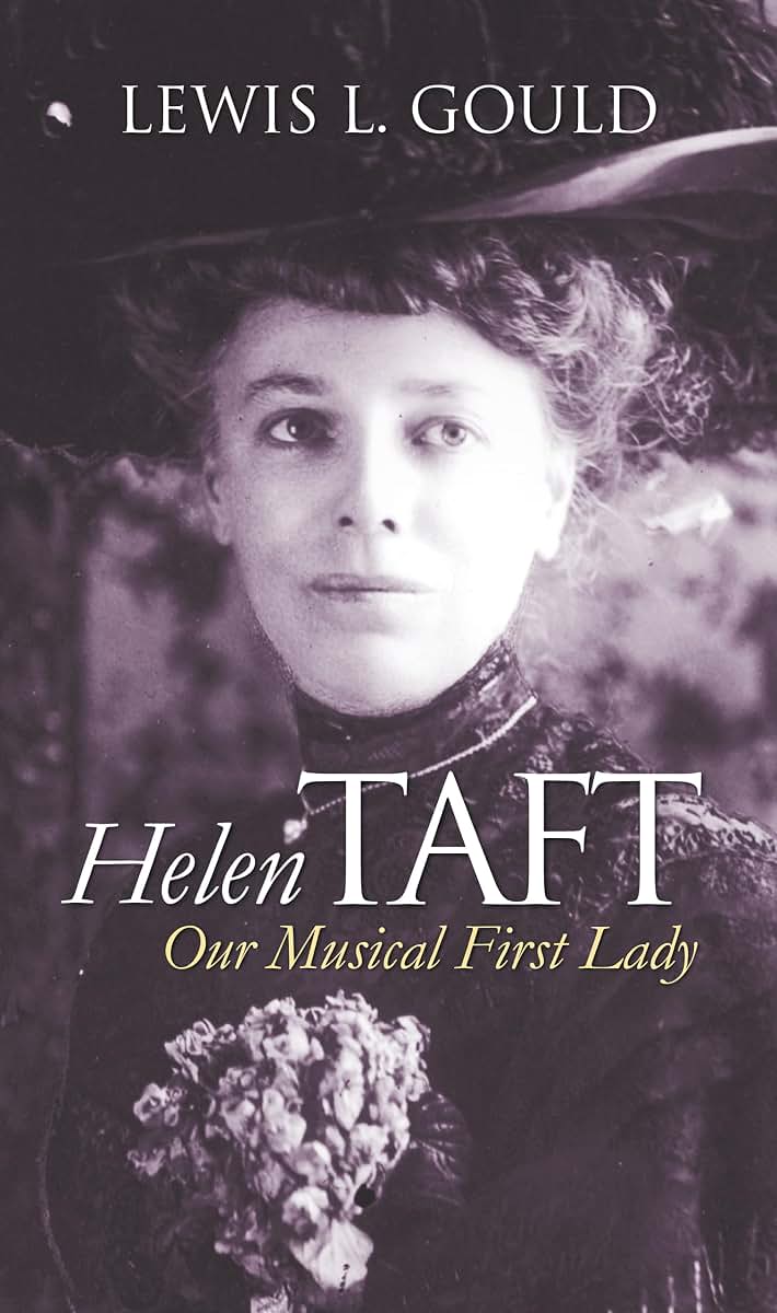 Helen Taft: Our Musical First Lady (Modern First Ladies)