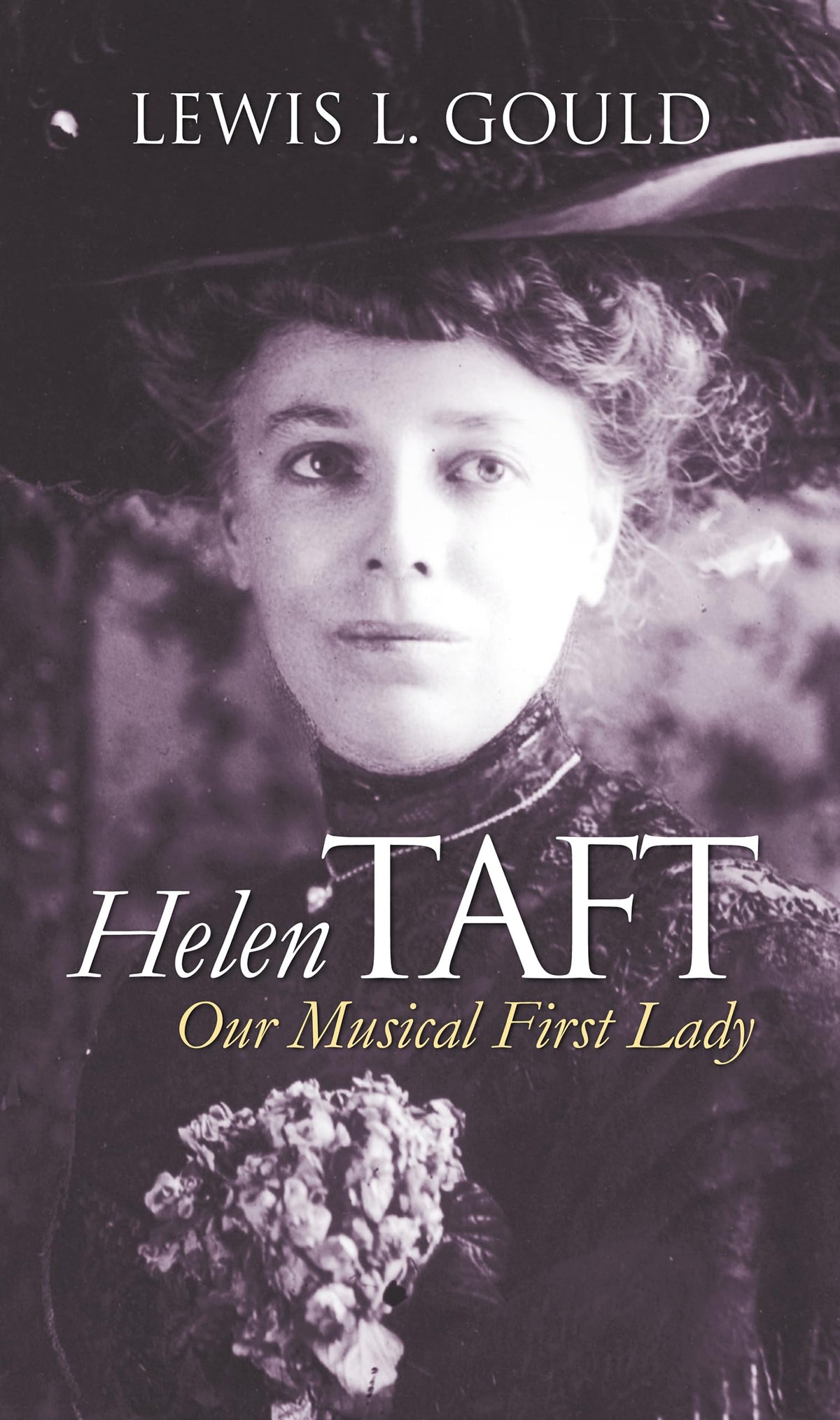 Helen Taft: Our Musical First Lady (Modern First Ladies)