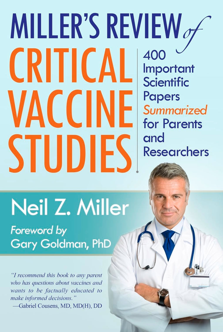 Miller's Review of Critical Vaccine Studies: 400 Important Studies